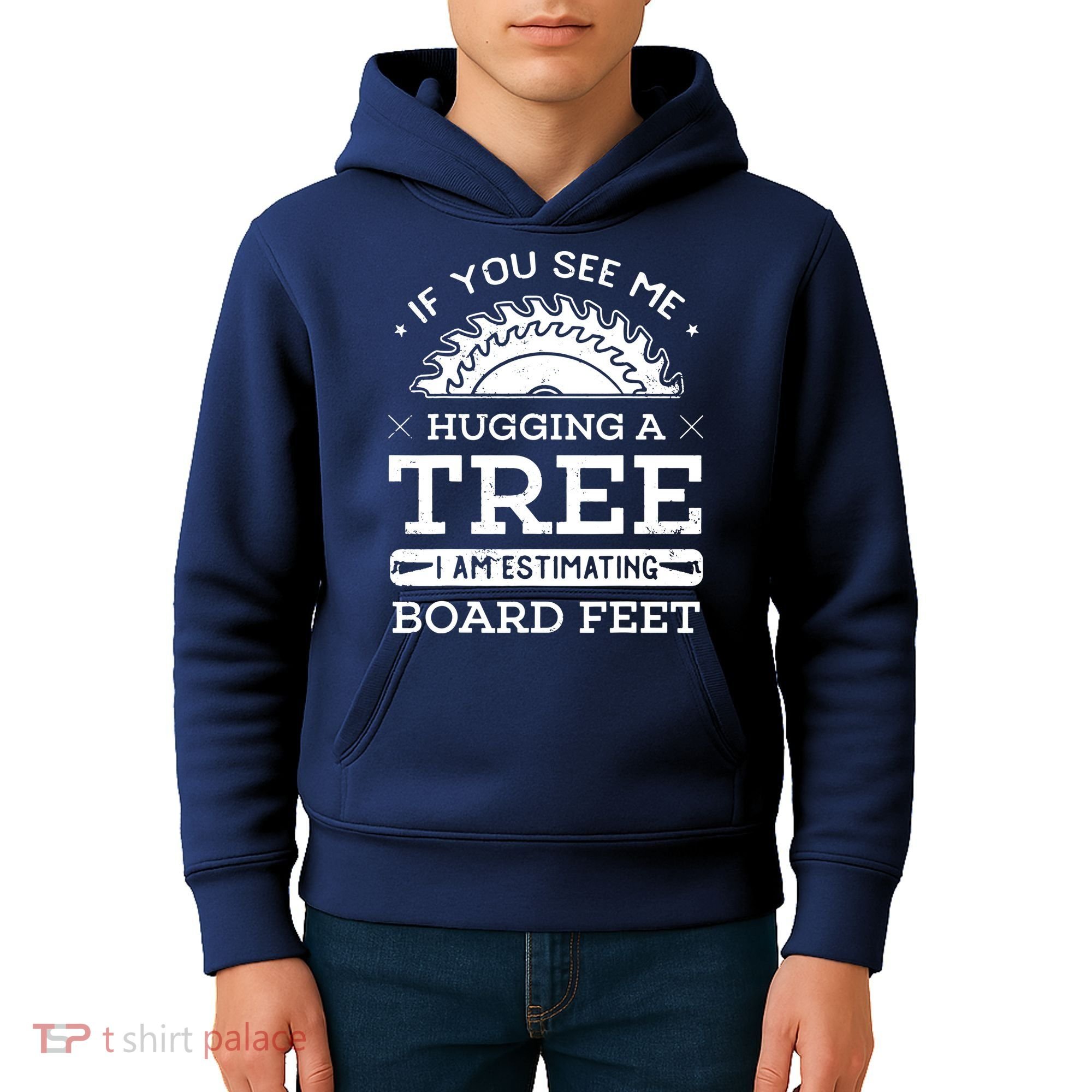 If You See Me Hugging A Tree Woodworking Lumberjack Kids Hoodie