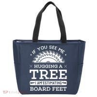 If You See Me Hugging A Tree Woodworking Lumberjack Tote Bag thumb 0