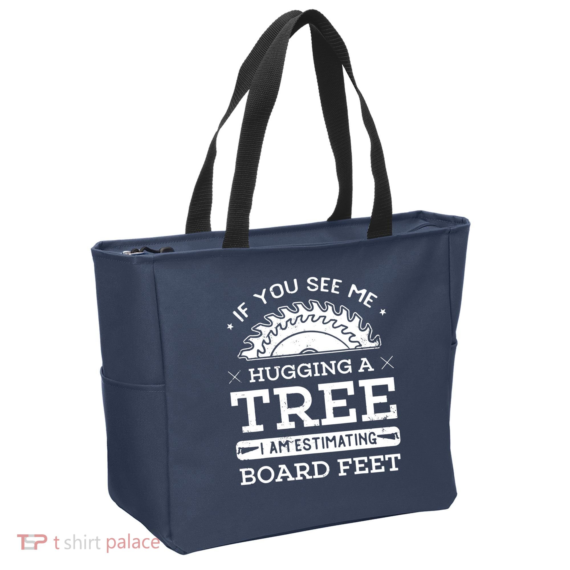 If You See Me Hugging A Tree Woodworking Lumberjack Tote Bag