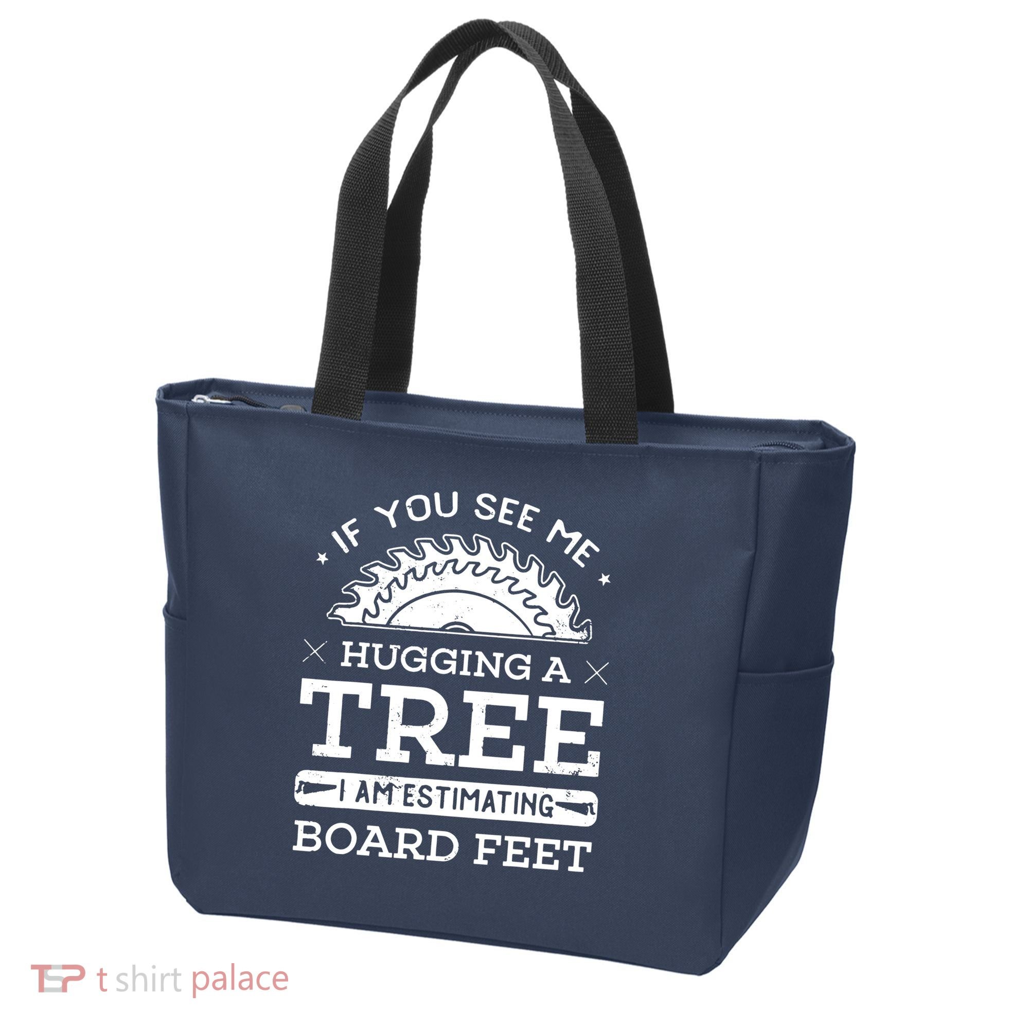 If You See Me Hugging A Tree Woodworking Lumberjack Tote Bag