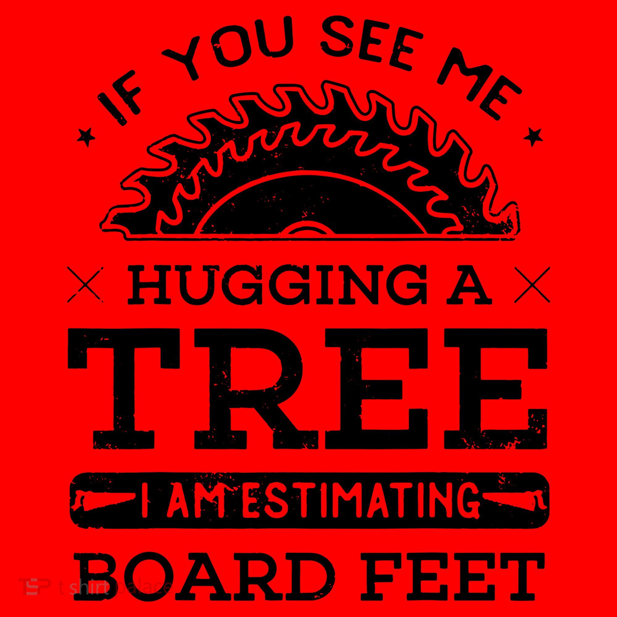 If You See Me Hugging A Tree Woodworking Lumberjack Santa Hat