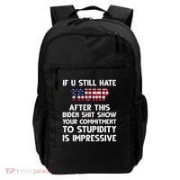 If You Still Hate Trump After This Stupidity Is Impressive Funny Backpack thumb 0