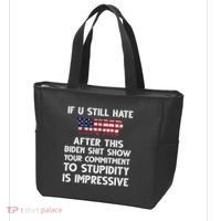 If You Still Hate Trump After This Stupidity Is Impressive Funny Tote Bag thumb 3