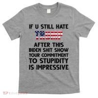 If You Still Hate Trump After This Stupidity Is Impressive Funny T-Shirt thumb 0