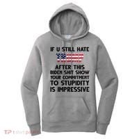 If You Still Hate Trump After This Stupidity Is Impressive Funny Women's Hoodie thumb 0