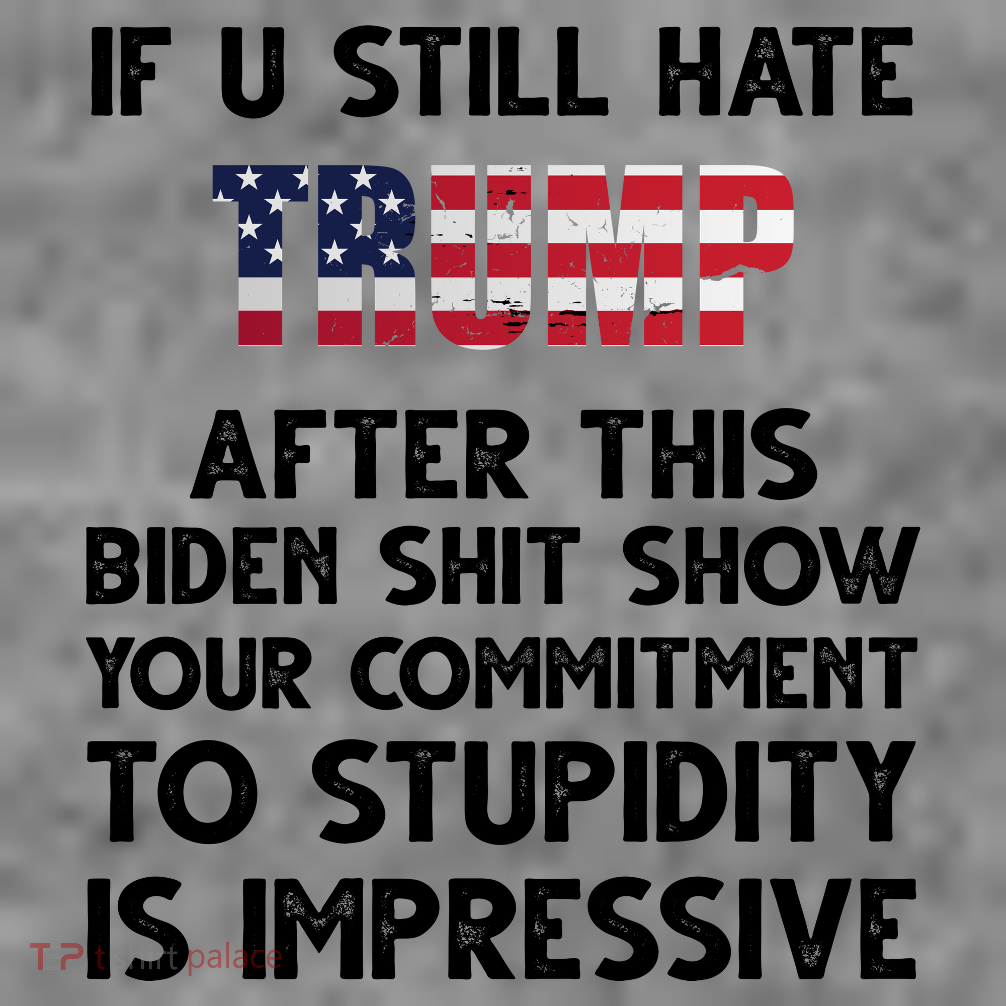 If You Still Hate Trump After This Stupidity Is Impressive Funny Women's Hoodie