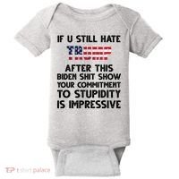 If You Still Hate Trump After This Stupidity Is Impressive Funny Baby Bodysuit thumb 0