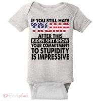 If You Still Hate Trump After This Biden Shit Show Funny Politcal Baby Bodysuit thumb 0