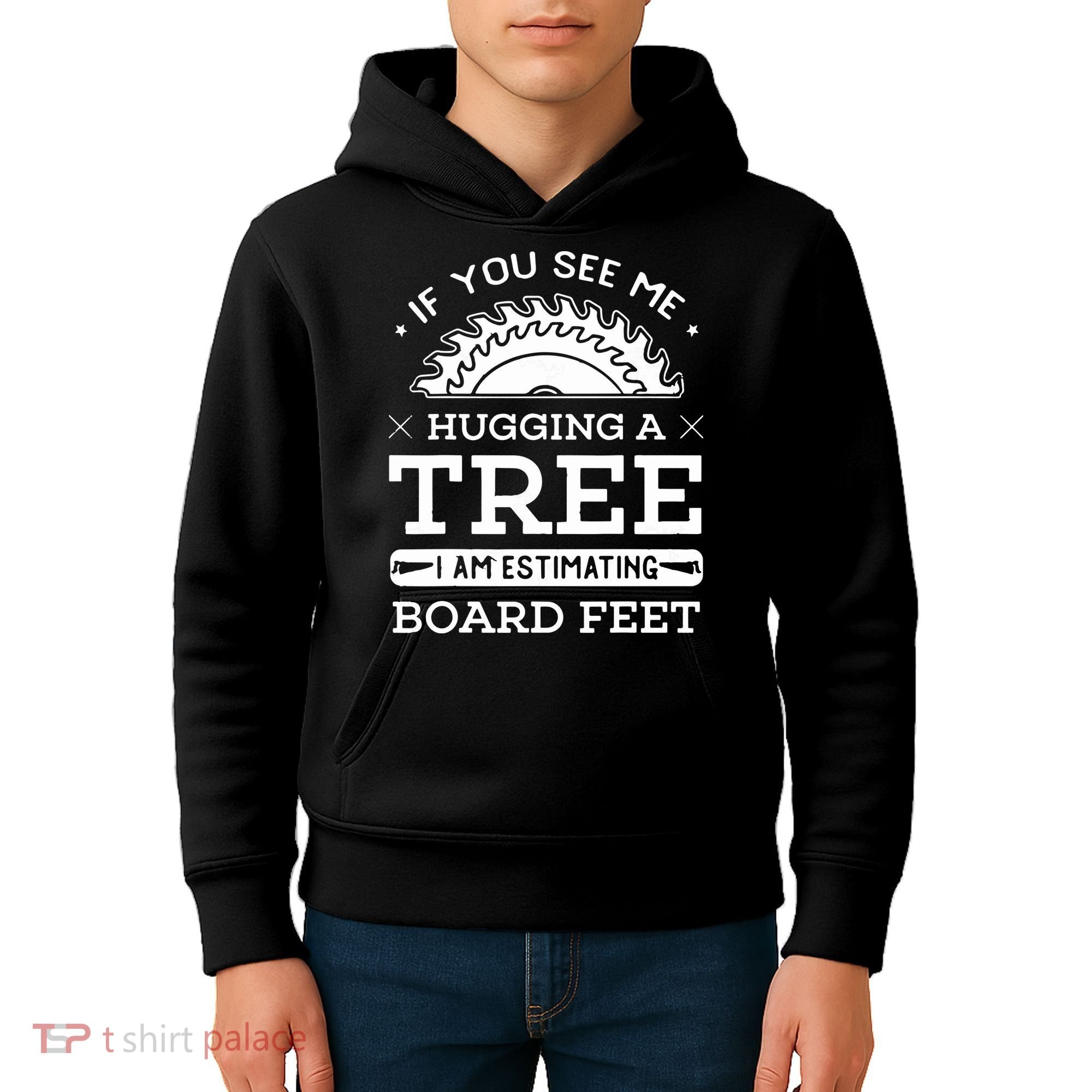 If You See Me Hugging A Tree Woodworking Lumberjack Kids Hoodie