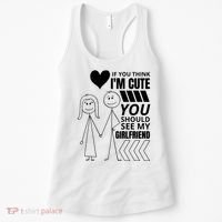 If You Think IM Cute You Should See My Girlfriend Funny Women's Tank Top thumb 0