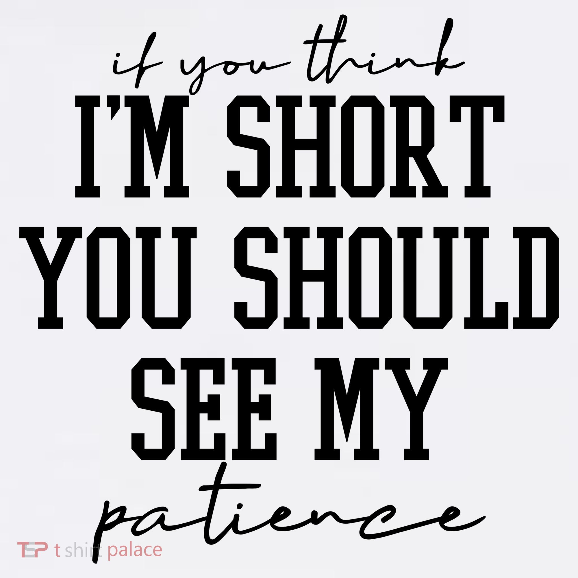 If You Think Im Short You Should See My Patience Doggie Tank
