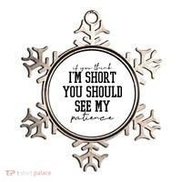 If You Think Im Short You Should See My Patience Ornament thumb 0