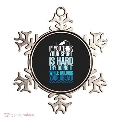 If You Think Your Sport Is Hard Try Doing It Holding Breath Ornament