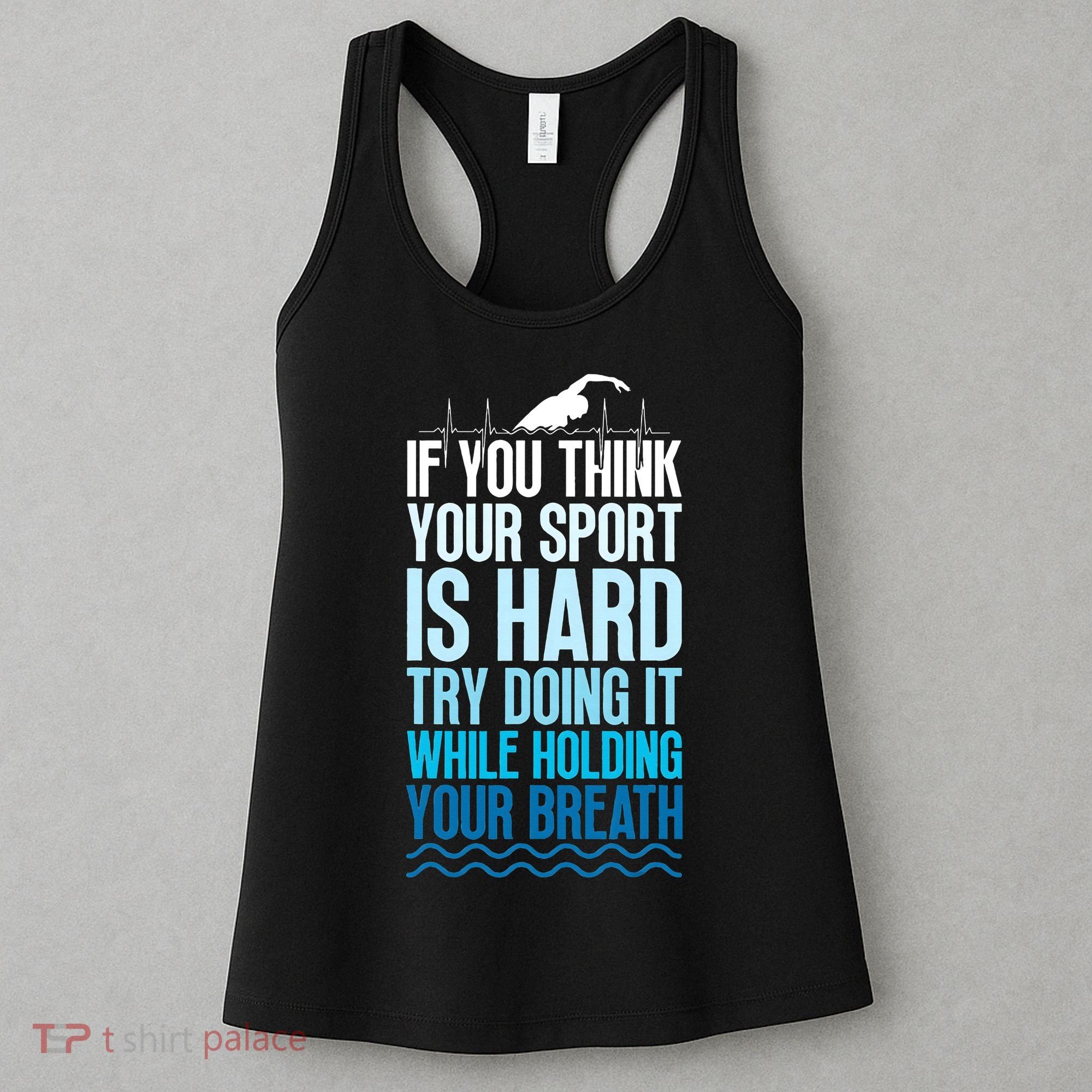 If You Think Your Sport Is Hard Try Doing It Holding Breath Women's Tank Top