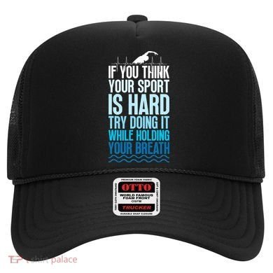 If You Think Your Sport Is Hard Try Doing It Holding Breath Hat