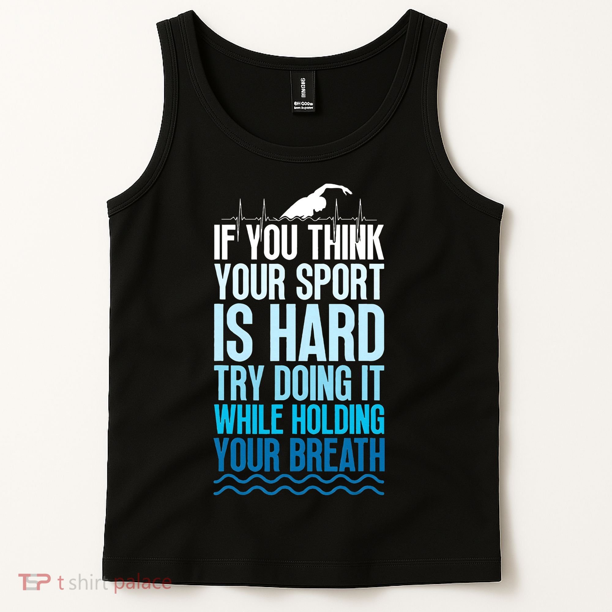 If You Think Your Sport Is Hard Try Doing It Holding Breath Tank Top