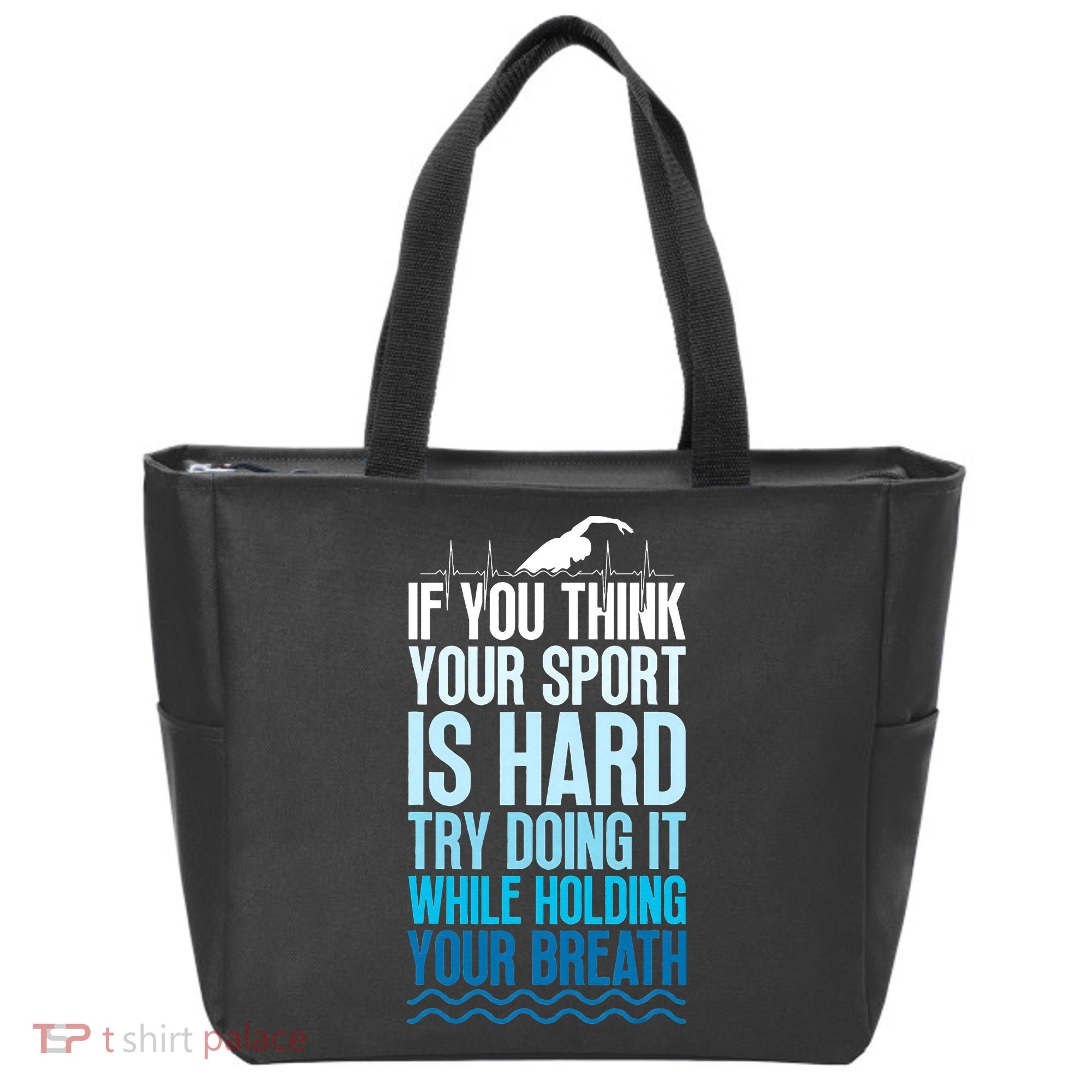 If You Think Your Sport Is Hard Try Doing It Holding Breath Tote Bag