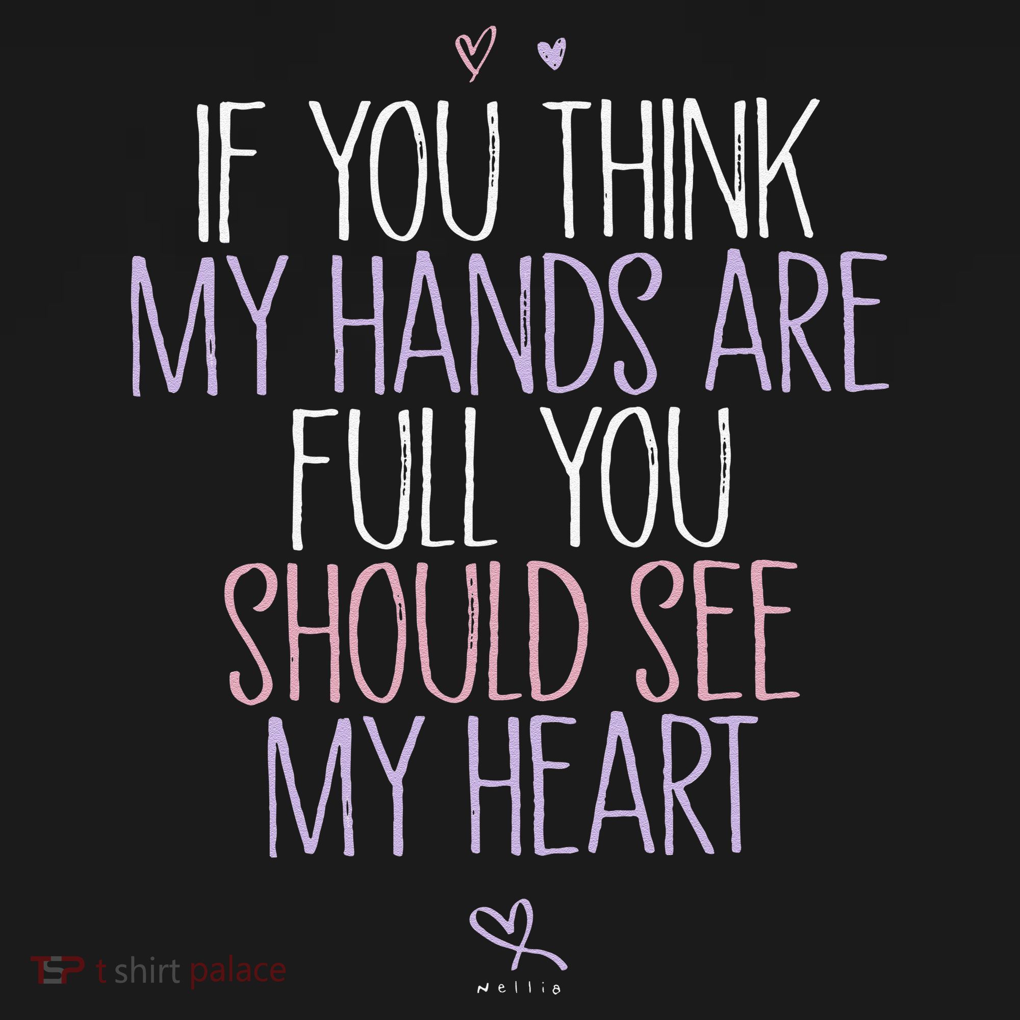 If You Think My Hands Are Full You Should See My Heart Sweat Sweatshirt