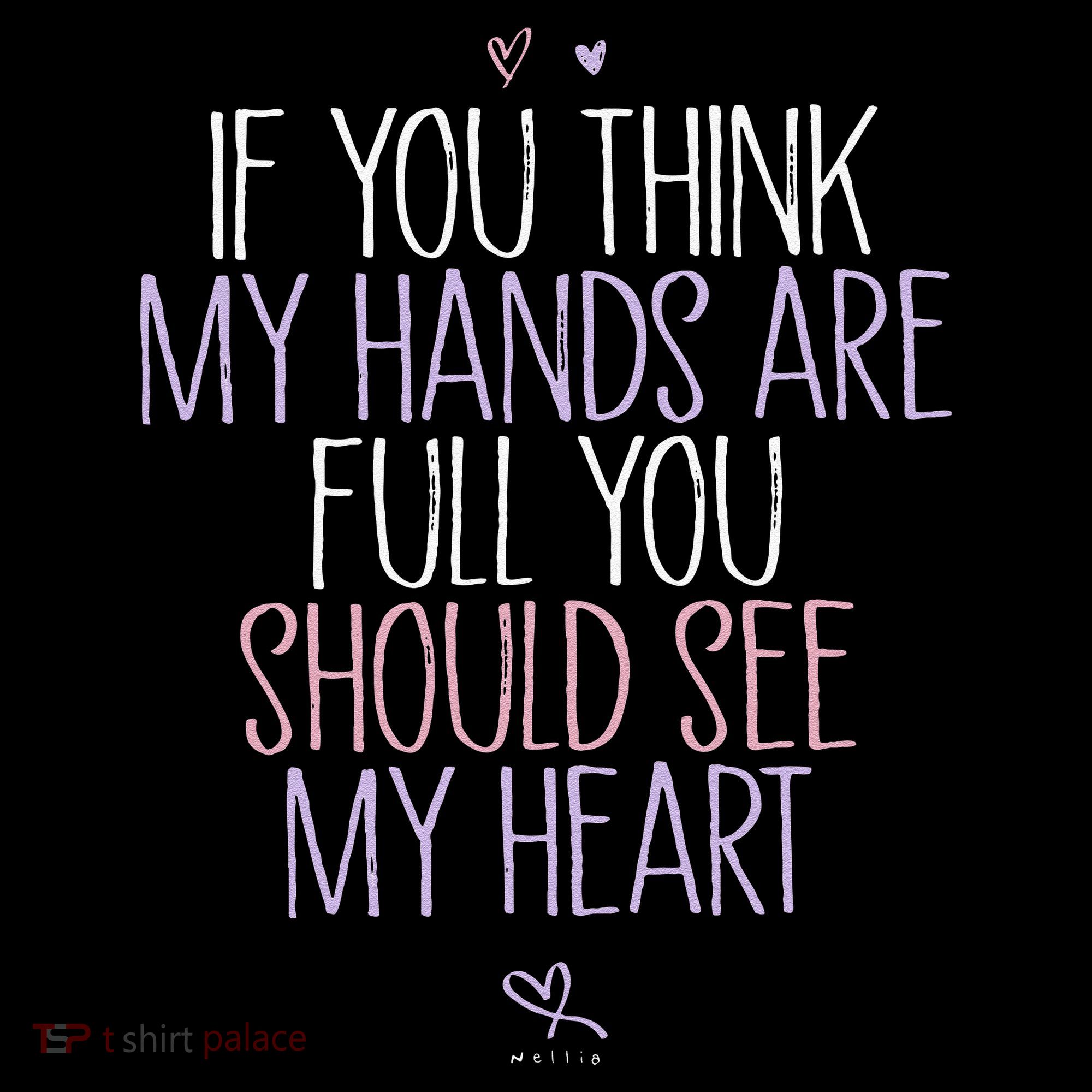If You Think My Hands Are Full You Should See My Heart Sweat Coffee Mug