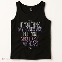 If You Think My Hands Are Full You Should See My Heart Sweat Tank Top thumb 2