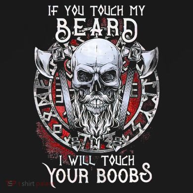 If You Touch My Beard I Will Touch Your Boobs Sweatshirt
