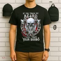 If You Touch My Beard I Will Touch Your Boobs T-Shirt thumb 6