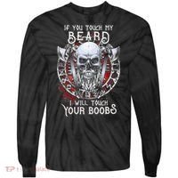 If You Touch My Beard I Will Touch Your Boobs Tie-Dye Long Sleeve Shirt thumb 0