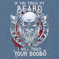 If You Touch My Beard I Will Touch Your Boobs Garment-Dyed Sweatshirt thumb 2