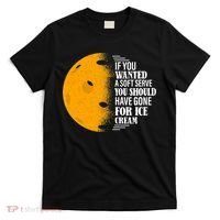 If You Wanted A Soft Serve Funny Pickleball TShirt T-Shirt thumb 0