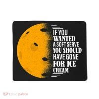 If You Wanted A Soft Serve Funny Pickleball TShirt Mousepad thumb 0
