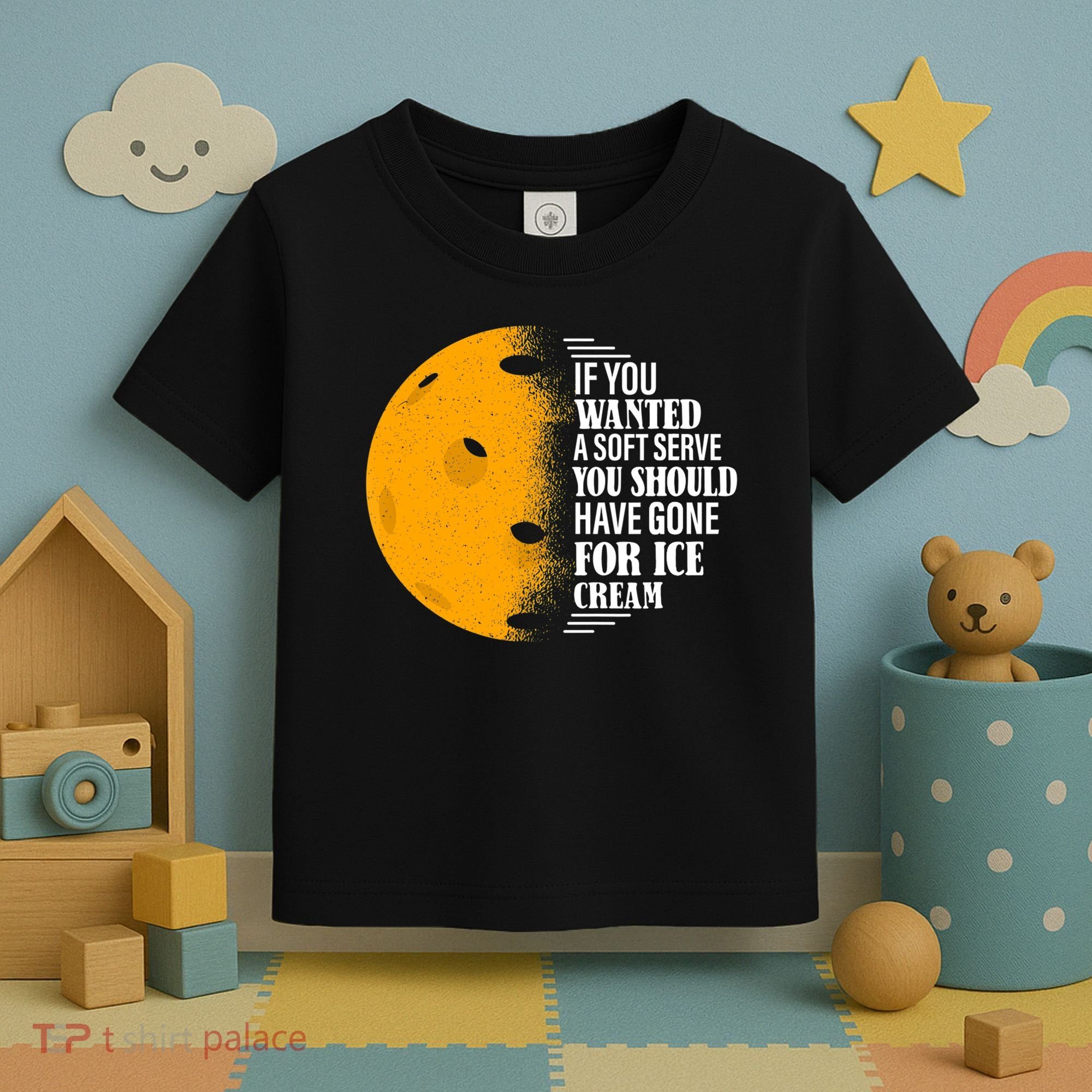 If You Wanted A Soft Serve Funny Pickleball TShirt Toddler T-Shirt