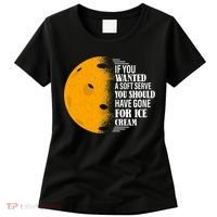 If You Wanted A Soft Serve Funny Pickleball TShirt Women's T-Shirt thumb 0