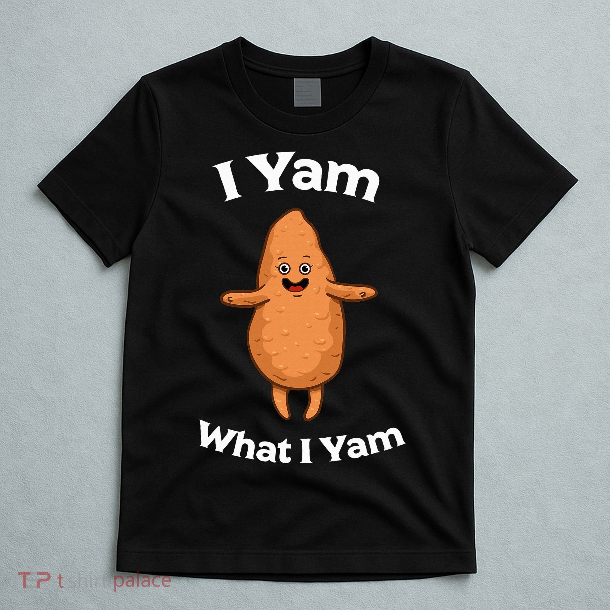I Yam What I Yam Dancing Sweet Potato Thanksgiving T-Shirt