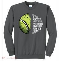 If You Wanted A Soft Serve Funny Tennis Player Sweatshirt thumb 0