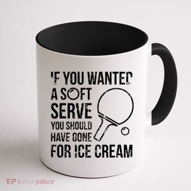 If You Wanted A Soft Serve Ping Pong Coffee Mug back