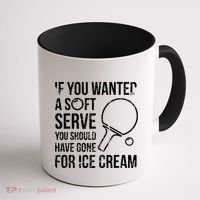 If You Wanted A Soft Serve Ping Pong Coffee Mug thumb 1