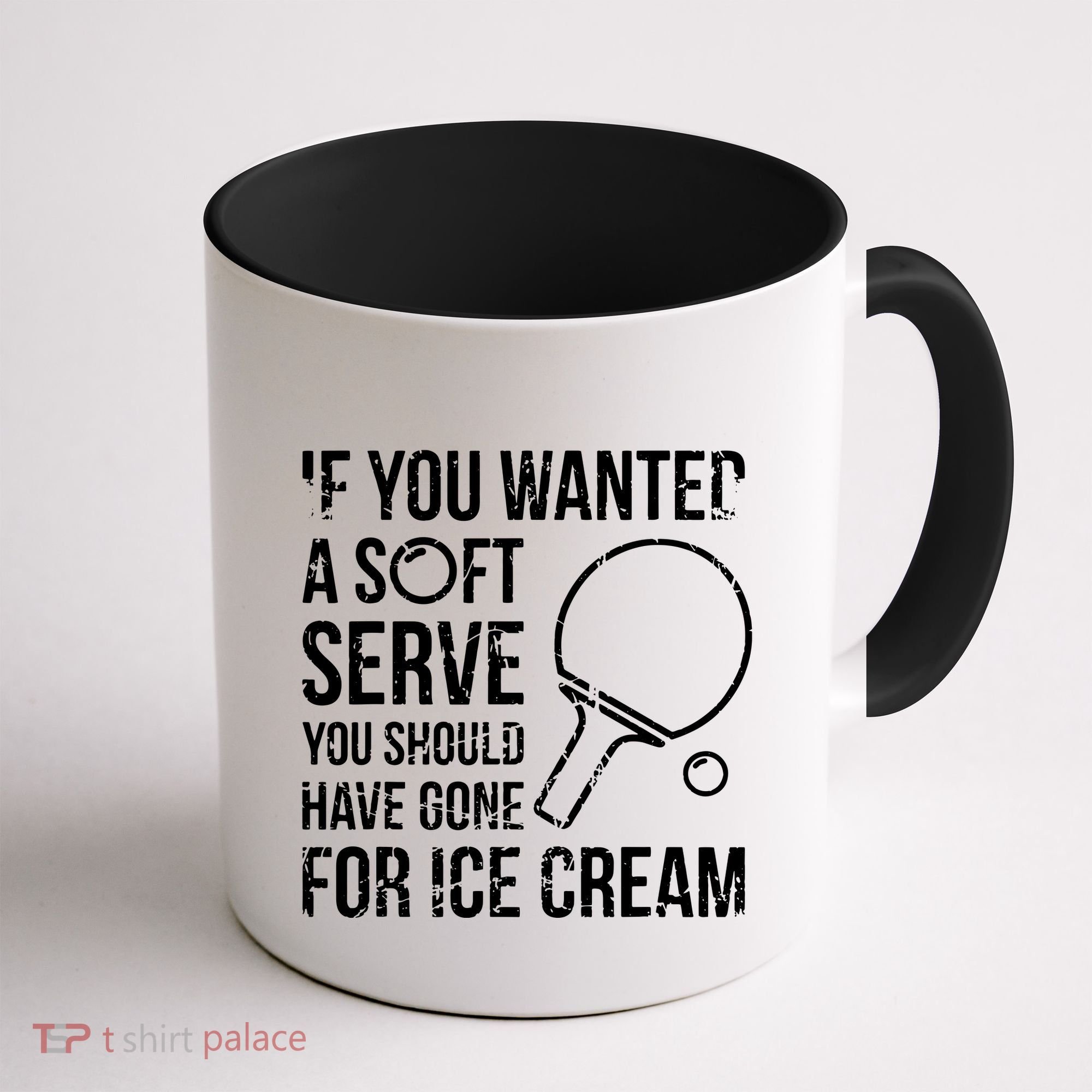 If You Wanted A Soft Serve Ping Pong Coffee Mug