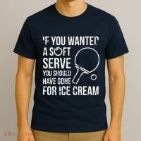 If You Wanted A Soft Serve Ping Pong T-Shirt thumb 3