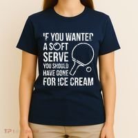 If You Wanted A Soft Serve Ping Pong T-Shirt thumb 4