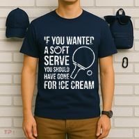If You Wanted A Soft Serve Ping Pong T-Shirt thumb 6