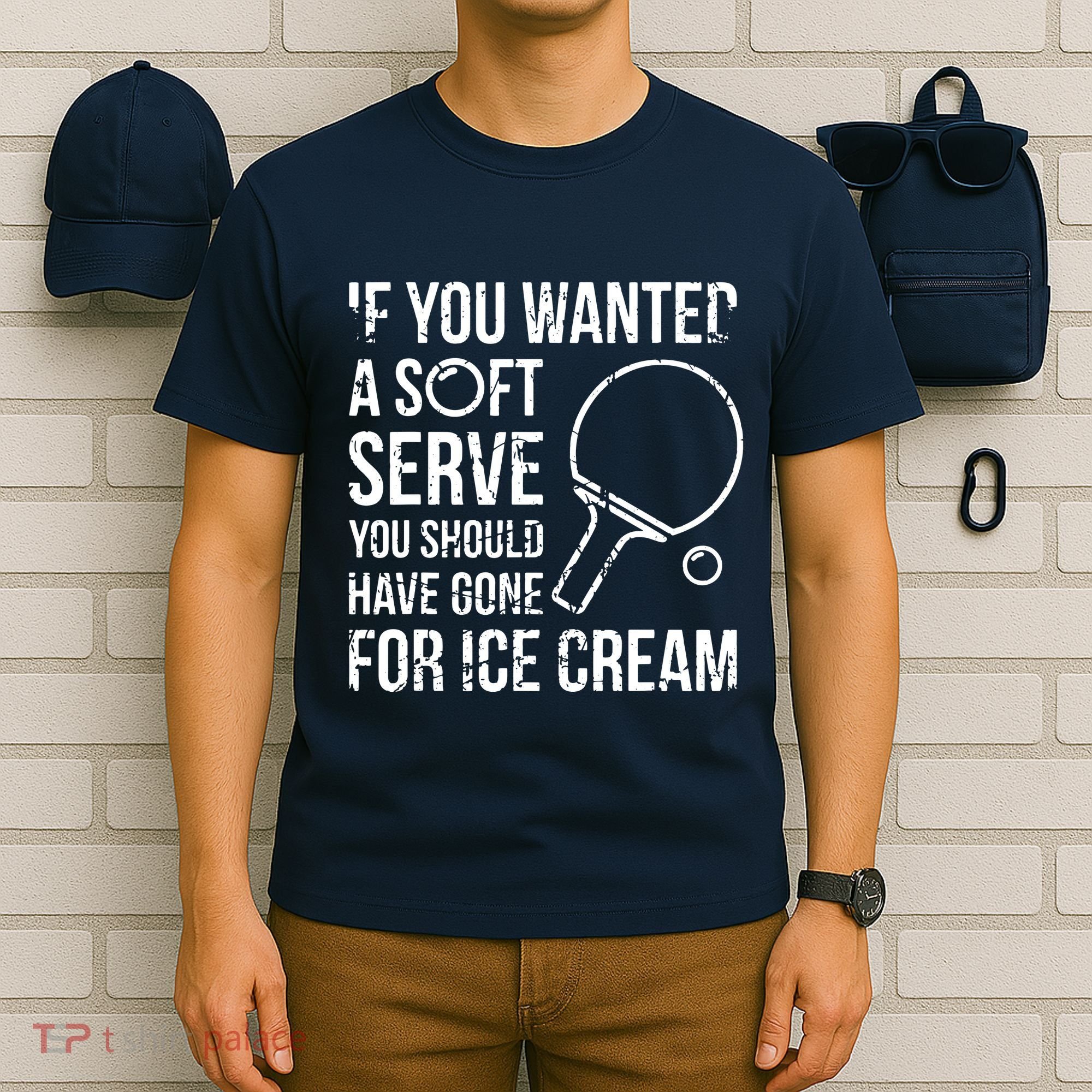 If You Wanted A Soft Serve Ping Pong T-Shirt