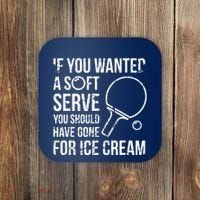 If You Wanted A Soft Serve Ping Pong Coaster thumb 0