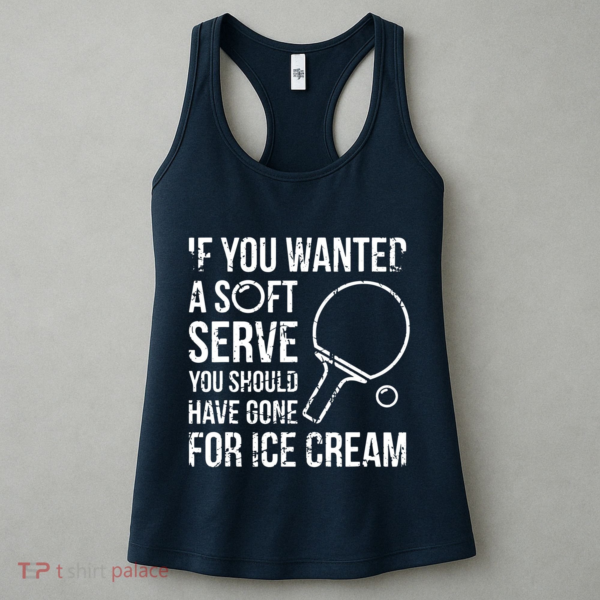 If You Wanted A Soft Serve Ping Pong Women's Tank Top