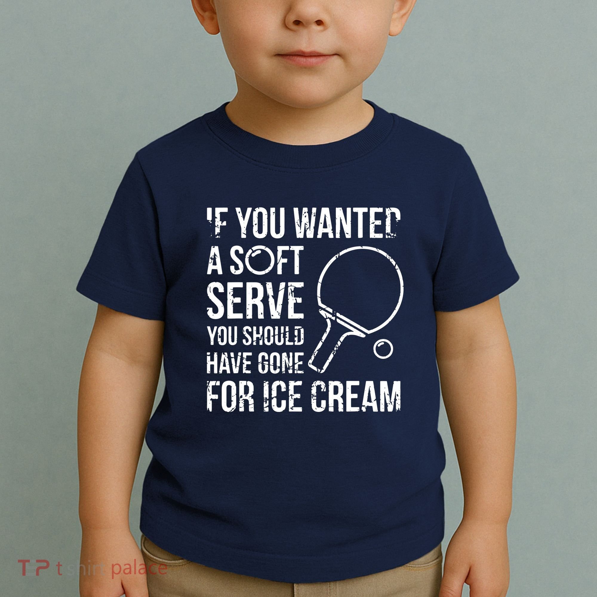 If You Wanted A Soft Serve Ping Pong Toddler T-Shirt