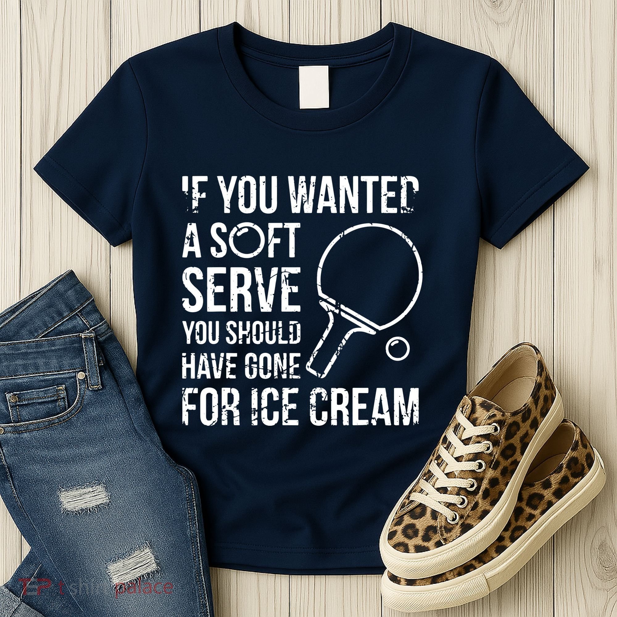 If You Wanted A Soft Serve Ping Pong Women's T-Shirt