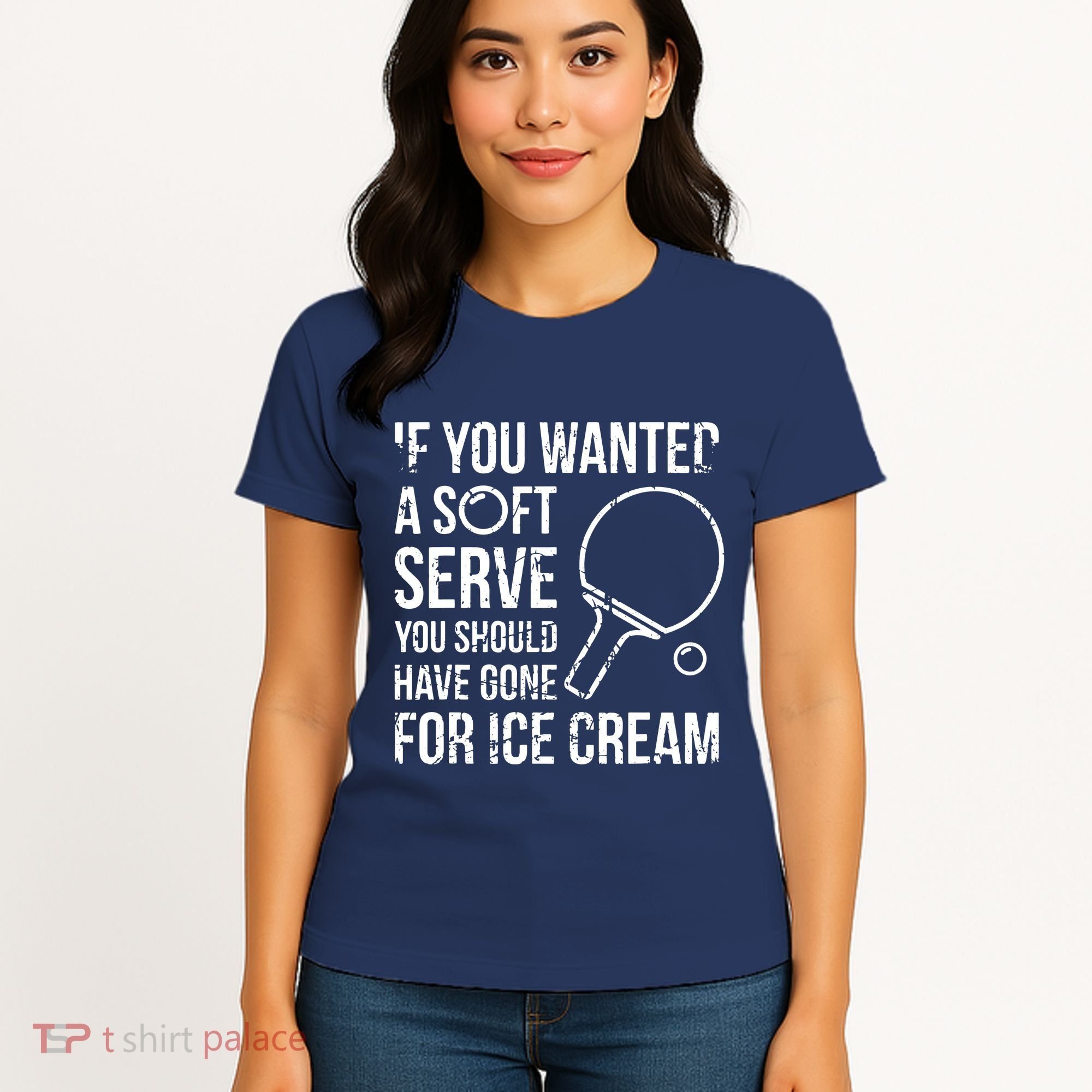 If You Wanted A Soft Serve Ping Pong Women's T-Shirt