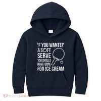 If You Wanted A Soft Serve Ping Pong Kids Hoodie thumb 0