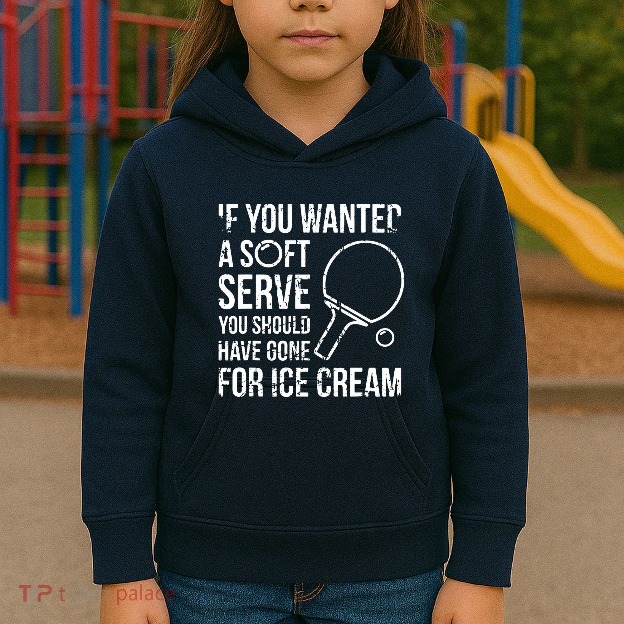 If You Wanted A Soft Serve Ping Pong Kids Hoodie