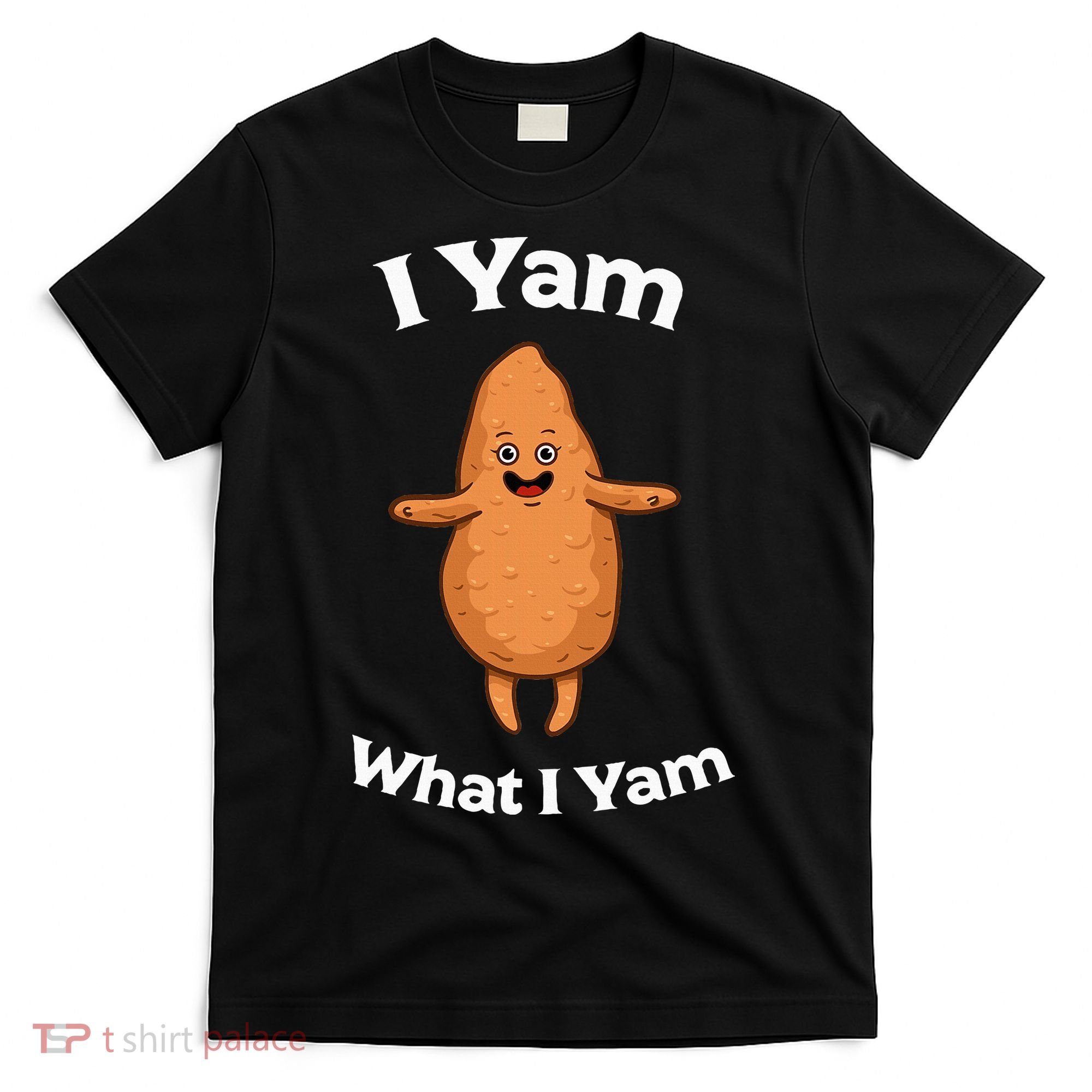 I Yam What I Yam Dancing Sweet Potato T-Shirt