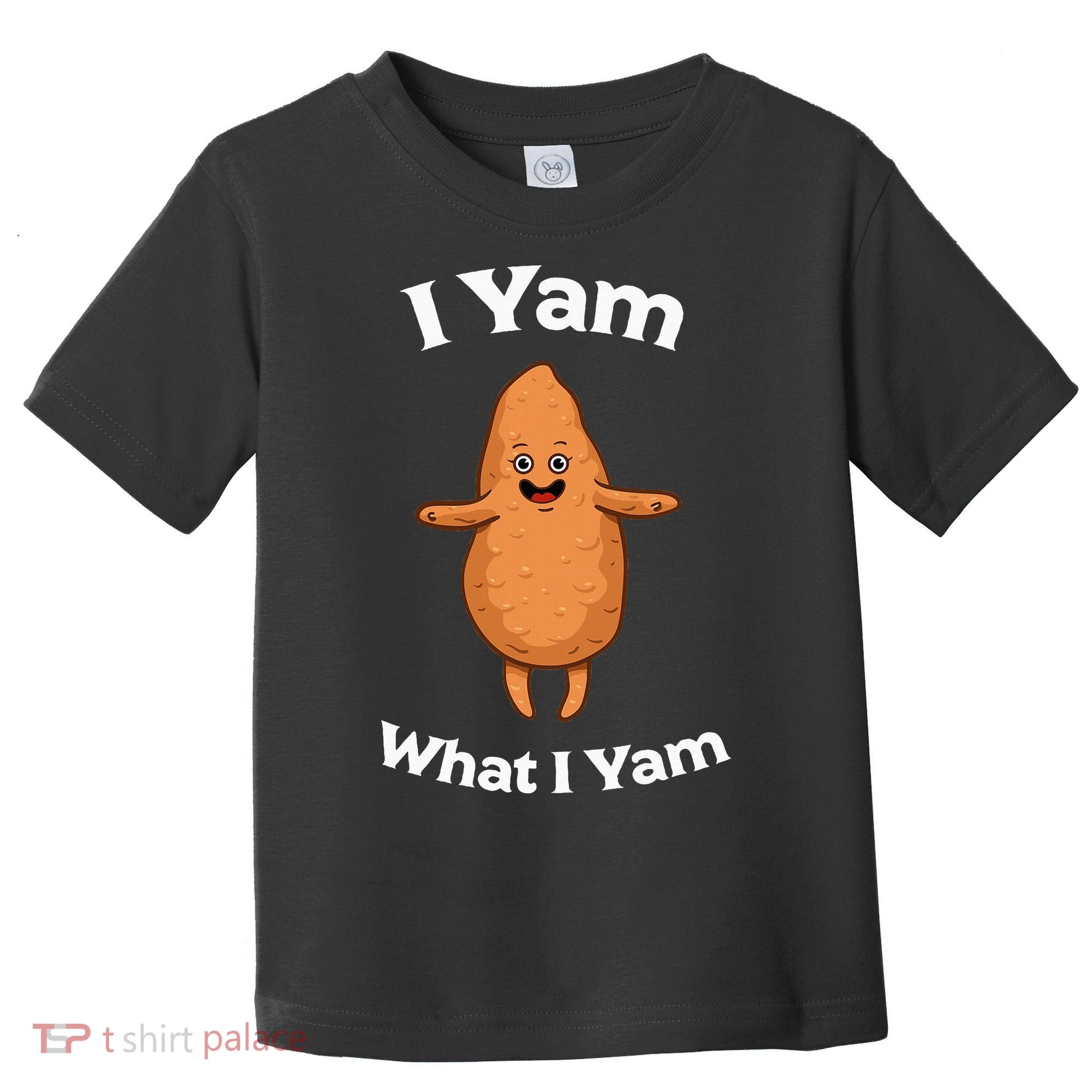 I Yam What I Yam Dancing Sweet Potato Toddler T-Shirt